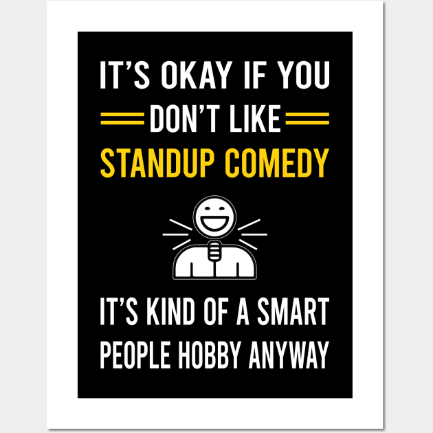 Smart People Hobby Standup Comedy Stand-up Comedian Wall Art by Bourguignon Aror